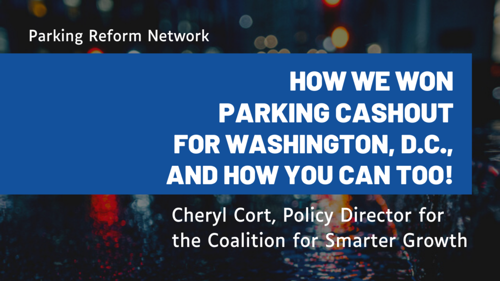 Event: How we won parking cash-out for Washington, D.C., and how you can too!